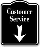 Customer Service Down Arrow BLACK Aluminum Composite Sign
