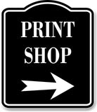 Print Shop Right Arrow BLACK Aluminum Composite Sign
