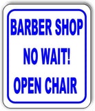 Barber Shop No wait Open Chair BLUE Aluminum composite sign