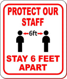PROTECT OUR STAFF STAY 6FT APART W GRAPHIC Aluminum Composite Sign