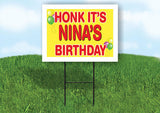 NINA'S HONK ITS BIRTHDAY 18 in x 24 in Yard Sign Road Sign with Stand
