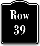 Row 39 Aisle BLACK Aluminum Composite Sign