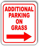 Additional Parking ON GRASS RIGHT ARROW Metal Aluminum composite sign