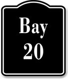 Bay 20 Bin BLACK Aluminum Composite Sign