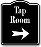 Tap Room Bar Right Arrow BLACK Aluminum Composite Sign