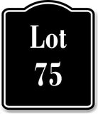 Lot 75 Building Site BLACK Aluminum Composite Sign