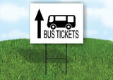 BUS TICKETS WITH BUS STRAIGHT ARROW BLACK Yard Sign with Stand LAWN SIGN