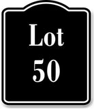 Lot 50 Building Site BLACK Aluminum Composite Sign