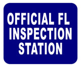 FL OFFICIAL INSPECTION STATION Aluminum Composite Sign