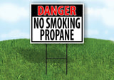 DANGER No Smoking PROPANE RED BLACK Yard Sign with Stand LAWN SIGN