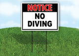 NOTICE NO DIVING RED BLACK 18inx24in Yard Road Sign w/ Stand