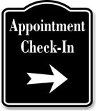 Appointment Check-In Right Arrow BLACK Aluminum Composite Sign