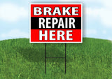Brake REPAIR HERE BLACK STRIPE Plastic Yard Sign ROAD SIGN with Stand