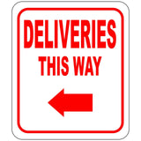 Deliveries This Way w/ Left Arrow Outdoor Aluminum composite sign