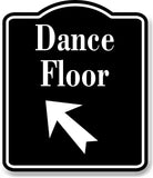 Dance Floor 45 Degree Up Left Arrow BLACK Aluminum Composite Sign