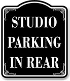 Studio Parking In Rear BLACK Aluminum Composite Sign