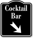 Cocktail Bar 45 Degree Down Right Arrow BLACK Aluminum Composite Sign