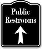 Public Restrooms Up Arrow BLACK Aluminum Composite Sign