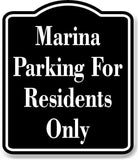 Marina Parking For Residents Only BLACK Aluminum Composite Sign