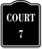 Court 7 BLACK Aluminum Composite Sign
