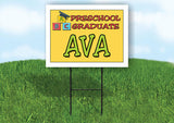 AVA PRESCHOOL GRADUATE 18 in x 24 in Yard Sign Road Sign with Stand