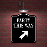 Party This Way 45 Degree Up Right Arrow BLACK Aluminum Composite Sign