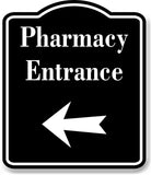 Pharmacy Entrance Left Arrow BLACK Aluminum Composite Sign