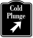 Cold Plunge 45 Degree Up Right Arrow BLACK Aluminum Composite Sign