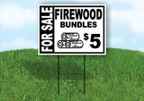 FOR SALE FIREWOOD BUNDLES  5 BOLD 18 in x 24 in Yard Sign Road Sign with Stand