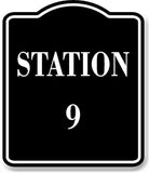 Station 9 BLACK Aluminum Composite Sign