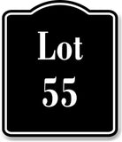 Lot 55 Building Site BLACK Aluminum Composite Sign