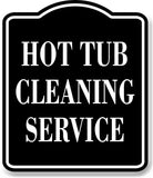 Hot Tub Cleaning Service BLACK Aluminum Composite Sign