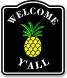 Welcome Y'all Yellow Pineapple BLACK Aluminum Composite Sign