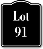 Lot 91 Building Site BLACK Aluminum Composite Sign