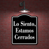 Lo Siento  Estamos Cerrados Spanish firmar BLACK Aluminum Composite Sign