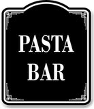 Pasta Bar BLACK Aluminum Composite Sign