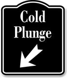 Cold Plunge 45 Degree Down Left Arrow BLACK Aluminum Composite Sign