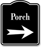 Porch Right Arrow BLACK Aluminum Composite Sign