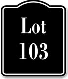 Lot 103 Building Site BLACK Aluminum Composite Sign