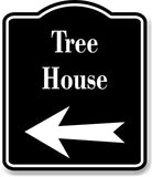 Tree House Left Arrow BLACK Aluminum Composite Sign