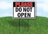 PLEASE do not OPEN black and red 18 in x 24 in Yard Sign Road Sign with Stand