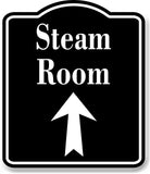 Steam Room Up Arrow BLACK Aluminum Composite Sign