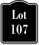 Lot 107 Building Site BLACK Aluminum Composite Sign