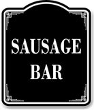 Sausage Bar BLACK Aluminum Composite Sign