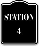 Station 4 BLACK Aluminum Composite Sign