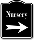 Nursery Right Arrow BLACK Aluminum Composite Sign
