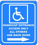 Handicap Entrance Only all others Back door Right arrow Aluminum Composite Sign
