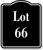 Lot 66 Building Site BLACK Aluminum Composite Sign