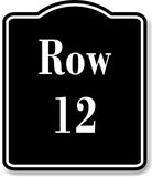 Row 12 Aisle BLACK Aluminum Composite Sign