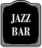 Jazz Bar BLACK Aluminum Composite Sign